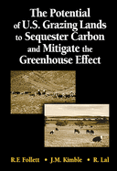 The Potential of U.S. Grazing Lands to Sequester Carbon and Mitigate the Greenhouse Effect