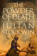 The Powder of Death: An explosive discovery will change the world for ever