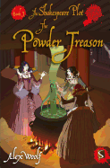 The Powder Treason: Book 3