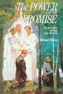 The Power and the Promise - Wilcox, S. Michael