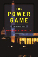 The Power Game - Nye Jr, Joseph S
