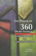 The Power of 360 Degree Feedback: Maximizing Managerial and Leadership Effectiveness - Rao, T V, and Rao, Raju