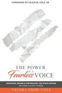 The Power of a Fearless Voice: Discover, Define & Distinguish the Voice Within