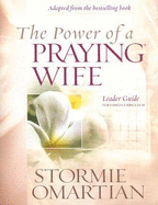 The Power of a Praying Wife - Omartian, Stormie