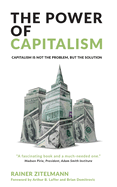 The Power of Capitalism: Capitalism is not the problem, but the solution