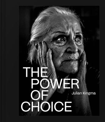 The Power of Choice - Kingma, Julian