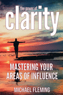 The Power of Clarity