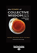 The Power of Collective Wisdom and the Trap of Collective Folly (Large Print 16pt)