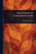 The Power of Concentration