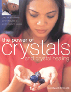 The Power of Crystals & Crystal Healing