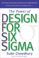 The Power of Design for Six SIGMA