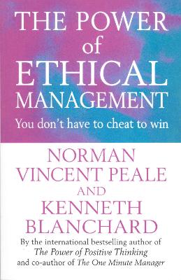 The Power Of Ethical Management - Blanchard, Kenneth, and Peale, Norman Vincent