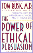 The Power of Ethical Persuasion: From Conflict Partnership at Work and in Private Life