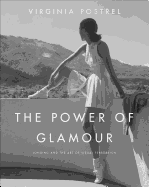 The Power of Glamour: Longing and the Art of Visual Persuasion