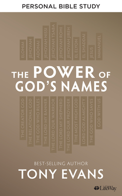 The Power of God's Names - Personal Bible Study Book - Evans, Tony, Dr.