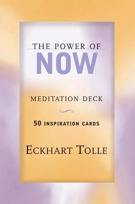 The Power of Now Meditation Deck: 50 Inspiration Cards - Tolle, Eckhart