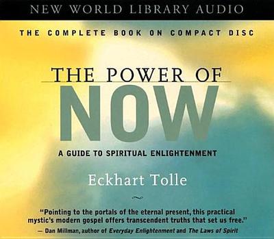 The Power of Now: Unabridged: A Guide to Spiritual Enlightenment - Tolle, Eckhart