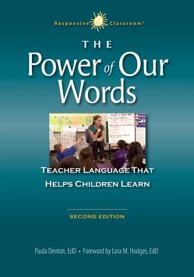 The Power of Our Words 2nd Ed - Denton, Paula