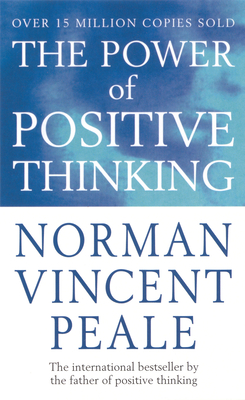 The Power Of Positive Thinking - Peale, Norman Vincent