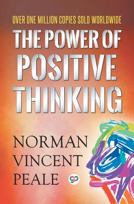 The Power of Positive Thinking - Peale, Norman Vincent, Dr.