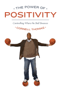 The Power of Positivity: Controlling Where the Ball Bounces