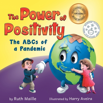 The Power of Positivity: The ABC's of a Pandemic - Maille, Ruth