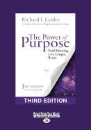 The Power of Purpose: Find Meaning, Live Longer, Better (Third Edition)