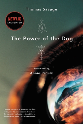 The Power of the Dog - Savage, Thomas, and Proulx, Annie