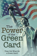 The Power of the Green Card: They Did What for a Green Card!