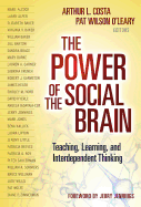 The Power of the Social Brain: Teaching, Learning, and Interdependent Thinking