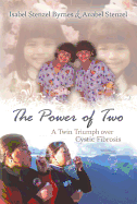 The Power of Two: A Twin Triumph Over Cystic Fibrosis Volume 1