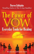 The Power of Vow: Everyday Tools for Healing