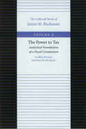 The Power to Tax: Analytical Foundations of Fiscal Constitution