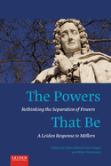 The Powers That Be: Rethinking the Separation of Powers