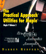 The Practical Approach Utilities for Maple: Maple V, Release 3