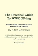 The Practical Guide To Wwoof Ing