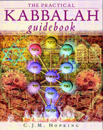 The Practical Kabbalah Guidebook - Hopking, C.J.M.