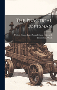 The Practical Loftsman