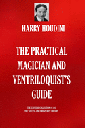 The Practical Magician and Ventriloquist's Guide