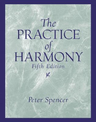 The Practice of Harmony - Spencer, Peter