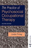 The Practice of Psychosocial Occupational Therapy 2e - Finlay, Linda