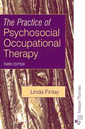 The Practice of Psychosocial Occupational Therapy 3e