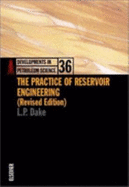The Practice of Reservoir Engineering