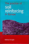 The Practice of Soil Reinforcing in Europe - Ingold, Terence Sidney