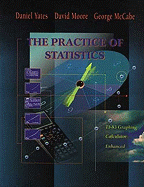 The Practice of Statistics AP: Ti-83 Graphing Calculator Enhanced