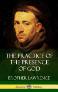 The Practice of the Presence of God (Hardcover)