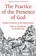 The Practice of the Presence of God - Brother Lawrence, and Attwater, Donald (Translated by), and Day, Dorothy (Introduction by)