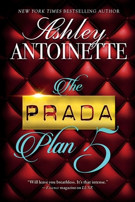 The Prada Plan 5 - Antoinette, Ashley