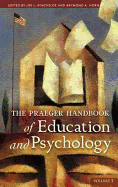 The Praeger Handbook of Education and Psychology: Volume 1