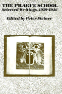 The Prague School: Selected Writings, 1929-1946